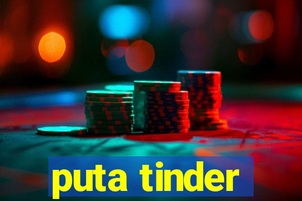 puta tinder